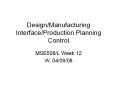 Design/Manufacturing Interface/Production Planning Control PowerPoint PPT Presentation