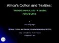 Africa's Cotton and Textiles:  PowerPoint PPT Presentation