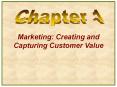 Marketing: Creating and Capturing Customer Value PowerPoint PPT Presentation