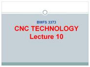 BMFS 3373 CNC TECHNOLOGY Lecture 10