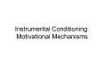 Instrumental Conditioning: Motivational Mechanisms PowerPoint PPT Presentation