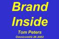 Brand Inside Tom Peters Omnicom02.28.2002 PowerPoint PPT Presentation