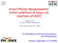 Direct Photon Measurements: initial conditions of heavy ion reactions at RHIC PowerPoint PPT Presentation
