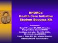 RHORCs/ Health Care Initiative Student Success Kit PowerPoint PPT Presentation