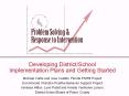 Developing District/School Implementation Plans and Getting Started PowerPoint PPT Presentation
