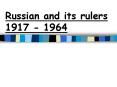 Russian and its rulers 1917 - 1964 PowerPoint PPT Presentation