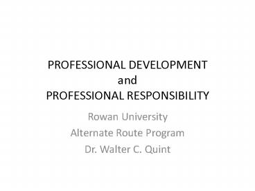 PROFESSIONAL DEVELOPMENT and PROFESSIONAL RESPONSIBILITY
