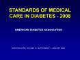 STANDARDS OF MEDICAL CARE IN DIABETES - 2008 PowerPoint PPT Presentation