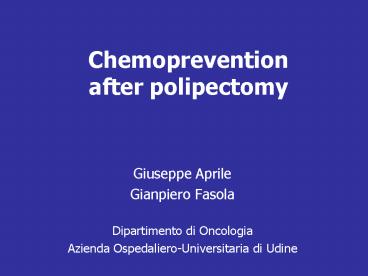 Chemoprevention after polipectomy