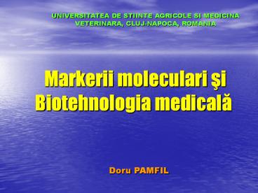 Markerii moleculari si Biotehnologia medicala