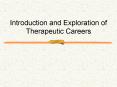 Introduction and Exploration of Therapeutic Careers PowerPoint PPT Presentation