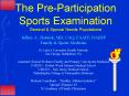 The Pre-Participation Sports Examination General PowerPoint PPT Presentation