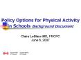 Policy Options for Physical Activity in Schools Background Document PowerPoint PPT Presentation