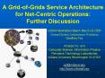 A Grid-of-Grids Service Architecture for Net-Centric Operations: Further Discussion PowerPoint PPT Presentation