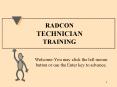 RADCON TECHNICIAN TRAINING PowerPoint PPT Presentation