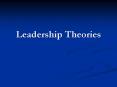 Leadership Theories PowerPoint PPT Presentation