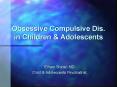 Obsessive Compulsive Dis. in Children PowerPoint PPT Presentation