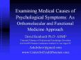 Examining Medical Causes of Psychological Symptoms: An Orthomolecular and Functional Medicine Approach PowerPoint PPT Presentation