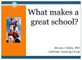 What makes a great school? PowerPoint PPT Presentation