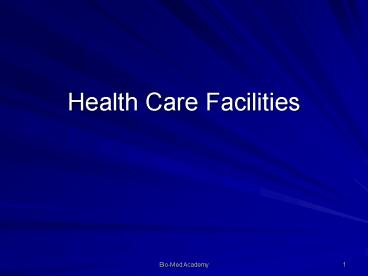 Health Care Facilities