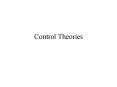 Control Theories PowerPoint PPT Presentation