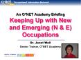 An O*NET Academy Briefing Keeping Up with New and Emerging (N PowerPoint PPT Presentation
