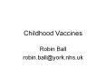 Childhood Vaccines PowerPoint PPT Presentation