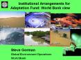 Institutional Arrangements for Adaptation Fund: World Bank view PowerPoint PPT Presentation