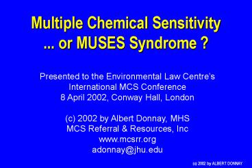 Multiple Chemical Sensitivity ... or MUSES Syndrome ?