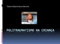 POLITRAUMATISMO NA CRIAN PowerPoint PPT Presentation