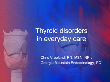 Thyroid disorders in everyday care