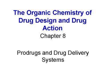 The Organic Chemistry of Drug Design and Drug Action