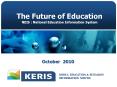 The Future of Education NEIS : National Education Information System PowerPoint PPT Presentation