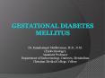 Gestational diabetes mellitus PowerPoint PPT Presentation