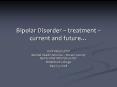Bipolar Disorder  PowerPoint PPT Presentation