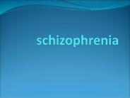 schizophrenia