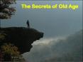 The Secrets of Old Age PowerPoint PPT Presentation