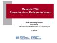 Memoria 2008 Presentaci PowerPoint PPT Presentation