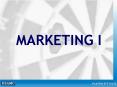MARKETING I PowerPoint PPT Presentation