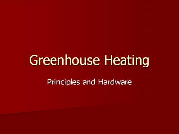 Greenhouse Heating
