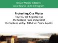Protecting Our Water How you can help clean up the Spokane River and protect the Spokane Valley- Rathdrum Prairie Aquifer PowerPoint PPT Presentation