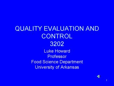 QUALITY EVALUATION AND CONTROL 3202