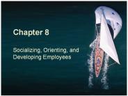 Socializing,%20Orienting,%20and%20Developing%20Employees