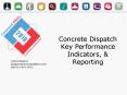 Concrete Dispatch Key Performance Indicators, PowerPoint PPT Presentation