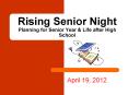 Rising Senior Night Planning for Senior Year PowerPoint PPT Presentation