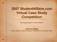 2007 StudentAffairs.com Virtual Case Study Competition PowerPoint PPT Presentation