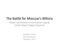 The Battle for Moscow's Billions PowerPoint PPT Presentation