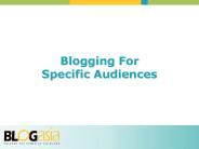 Blogging For Specific Audiences