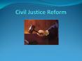 Civil Justice Reform PowerPoint PPT Presentation