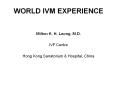 WORLD IVM EXPERIENCE PowerPoint PPT Presentation